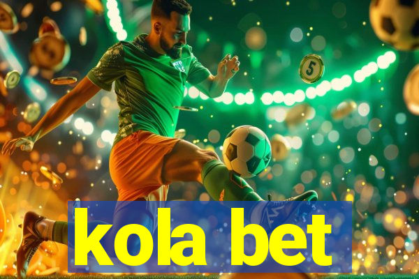 kola bet